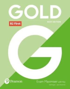 Gold B2 First 2018 Exam Maximiser with key 1