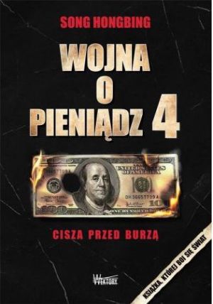 Wojna o pieniądz 4. Cisza przed burzą 1