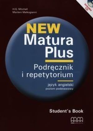 New Matura Plus. Podręcznik i repetytorium z płytą CD .Język angielski. Poziom podstawowy 1