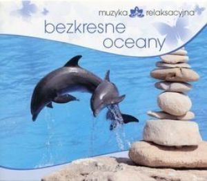 Lech Kowalski Muzyka relaksacyjna Bezkresne oceany 1