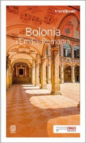 Bolonia i Emilia-Romania. Travelbook. Wydanie 2 1