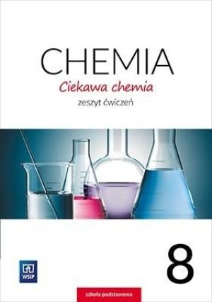 Chemia SP 8 Ciekawa chemia ćw. WSiP 1