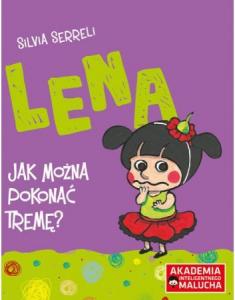 Lena - Jak można pokonać tremę? 1