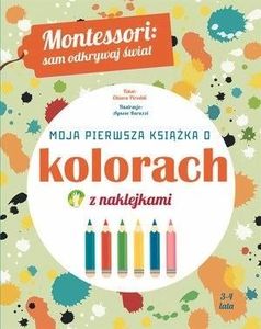 Montessori: Moja pierwsza książka o kolorach 1