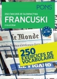 250 ćwiczeń ze słownictwa z kluczem. Francuski w.2 1