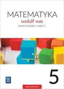Matematyka Wokół nas SP 5/1 ćw. WSIP 1