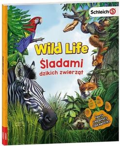 Wild Life. Śladami dzikich zwierząt 1