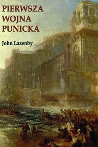 Pierwsza wojna Punicka. Historia militarna 1