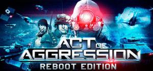 Act of Aggression Reboot Edition PC, wersja cyfrowa 1