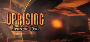 Uprising: Join or Die 1