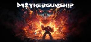 MOTHERGUNSHIP PC, wersja cyfrowa 1