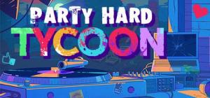Party Hard Tycoon 1