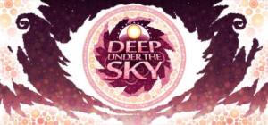 Deep Under the Sky 1