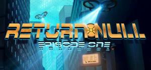 Return NULL - Episode 1 1