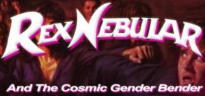 Rex Nebular and the Cosmic Gender Bender 1
