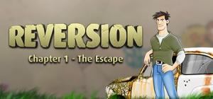 Reversion - The Escape 1st Chapter 1