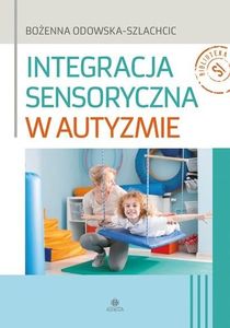 Integracja sensoryczna w autyzmie 1