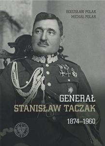 Generał Stanisław Taczak 1874-1960 1