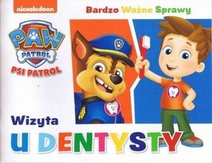 Psi Patrol Bardzo Ważne Sprawy 3 Wizyta u dentysty 1