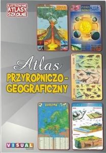 Ilustrowany atlas szkolny.Atlas przyrodniczo-geog. 1