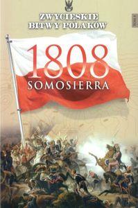 Zwycieskie Bitwy Polakow 4 Somosierra 1808-edipress (EDIP0085) 1