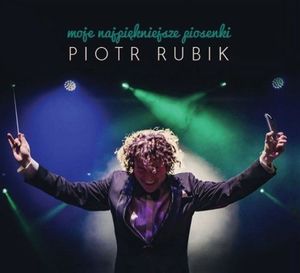CD Rubik Piotr - Moje najpiękniejsze piosenki 1