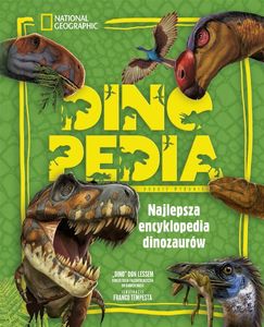 Dinopedia. Najlepsza encyklopedia dinozaurów 1