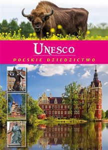 Unesco. Polskie Dziedzictwo 1