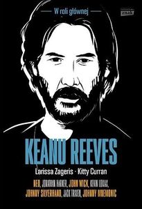 Keanu Reeves. W roli głownej 1