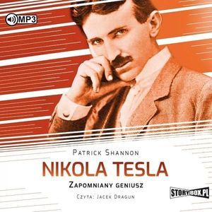 Nikola Tesla. Zapomniany geniusz. Audiobook (387863) 1