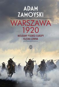 Warszawa 1920. Nieudany podbój Europy. Klęska Leni 1