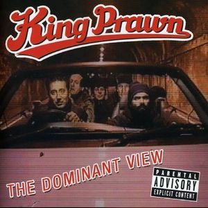 King Prawn - The Domination View 1