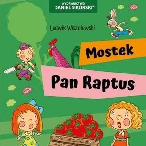 Mostek, Pan Raptus 1