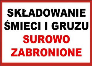 Mój dom Zi-5 Znak Składowanie Śmieci Gruzu Surowo Zabronio 1