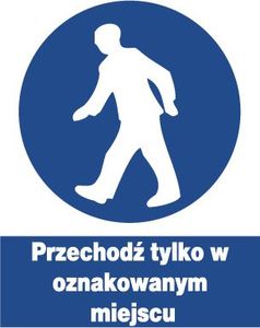 Mój dom Zno-12 Przechodź Tylko W Oznakowanym Miejscu Znak 1