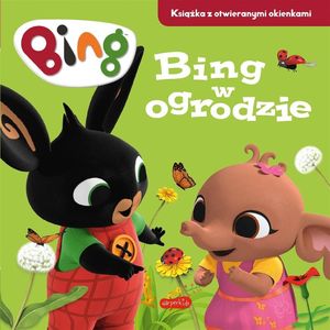 Bing w ogrodzie. Książka z otwieranymi okienkami 1