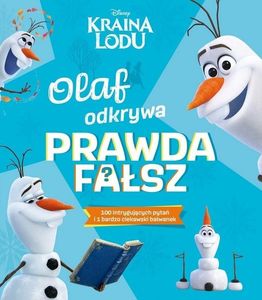 Olaf odkrywa: prawda - fałsz? Disney Kraina Lodu 1