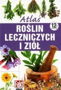 Atlas roślin leczniczych i ziół 1