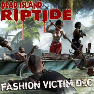Dead Island Riptide - Fashion Victim, wersja cyfrowa 1