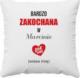 Koszulkowy Produkt personalizowany - Bardzo zakochana w... - poduszka z nadrukiem 1