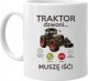 Koszulkowy Traktor dzwoni, muszę iść - kubek na prezent dla rolnika 1