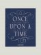 Printworks Printworks Once Upon a Time - The Book About My Life Story 1