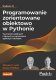 Helion Programowanie zorientowane obiektowo w Pythonie. Tworzenie solidnych i łatwych w utrzymaniu aplikacji i bibliotek. Wydanie IV 1