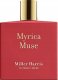 MILLER HARRIS Myrica Muse EDP spray 100ml 1