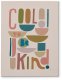 Cool To Be Kind - obraz na płótnie 30x40 1