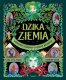 Dzika Ziemia. Wierzenia i legendy o dzikich.. EDUKAMP 1