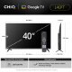 CHiQ L40FT TV 40", FHD, smart, Google TV, dbx-tv, Dolby Audio, Frameless 1