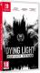 Dying Light - Platinum Edition Nintendo Switch 2
