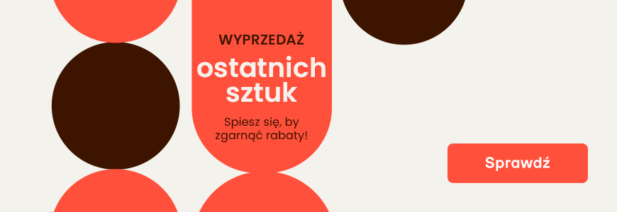 Wyprzedaż ostatnich sztuk. Spiesz się, by zgarnąć rabaty!