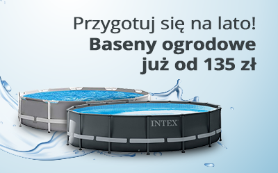 Przygotuj się na lato! Baseny ogrodowe już od 135 zł